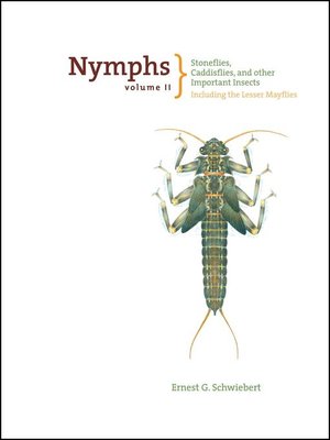 cover image of Nymphs, Stoneflies, Caddisflies, and Other Important Insects